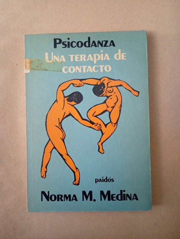 Producto - Psicodanza Una terapia de contacto - Norma M Medina - Paidós 1982