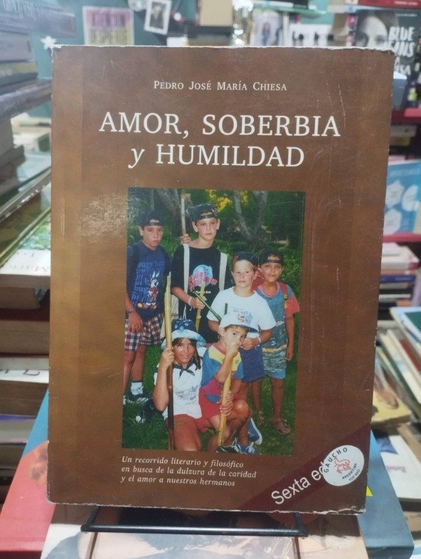 Producto - AMOR, SOBERBIA Y HUMILDAD - Pedro José María Chiesa