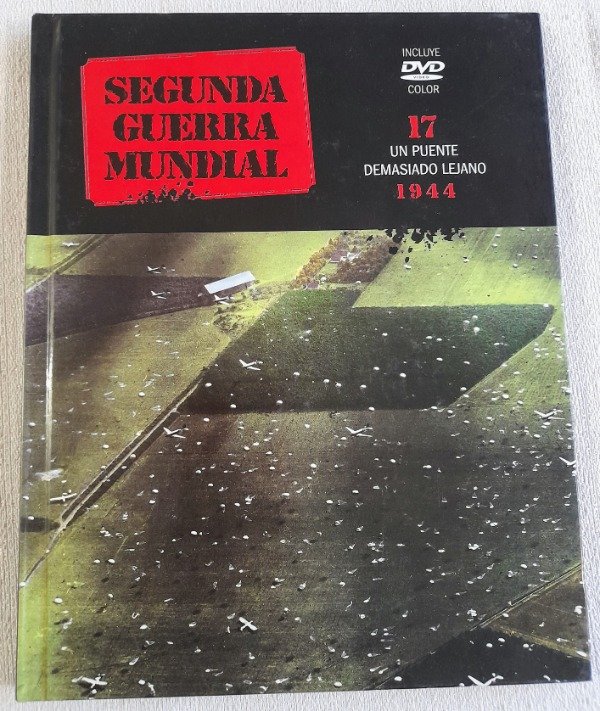 Producto - Segunda Guerra Mundial #17 - Un Puente Demasiado Lejano - Año 1944