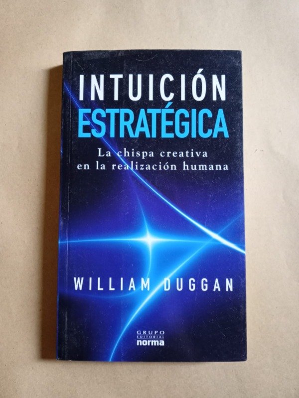 Producto - Intuición estratégica - William Duggan - Norma 2009