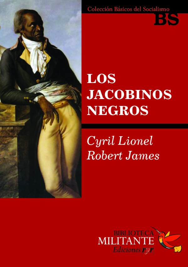 Producto - LOS JACOBINOS NEGROS - CYRIL LIONEL ROBERT JAMES