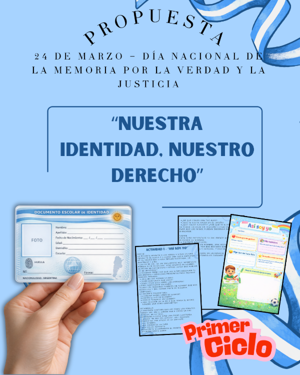 Producto - PROPUESTA: NUESTRA IDENTIDAD NUESTRO DERECHO. 24 de Marzo. Primer Ciclo
