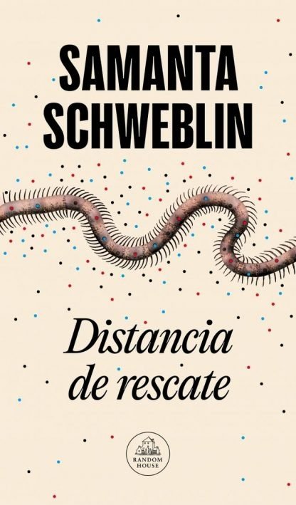 Producto - Distancia de rescate - Samanta Schweblin