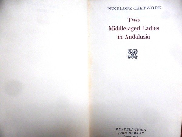 Producto - TWO MIDDLE-AGED LADIES IN ANDALUSIA - PENELOPE CHETWODE - READERS - 1963 INGLES
