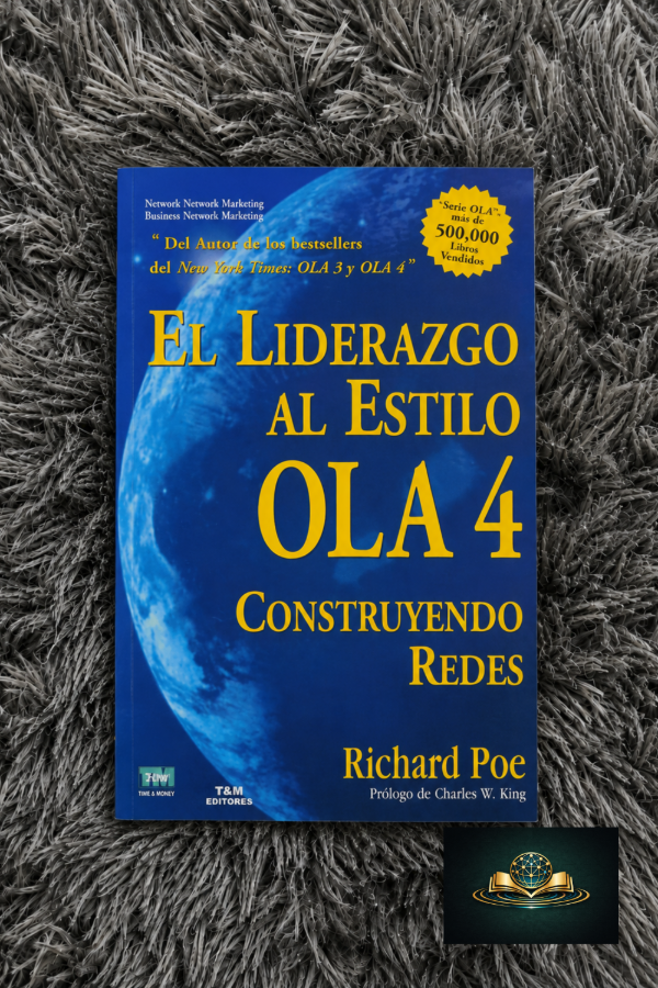 Producto - EL LIDERAZGO AL ESTILO OLA 4 - CONSTRUYENDO REDES - Richad Poe