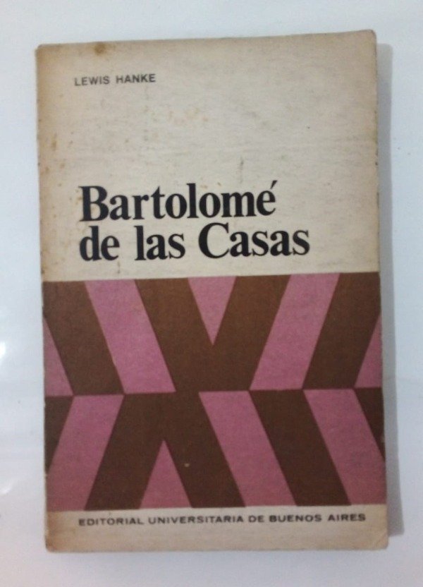 Producto - Bartolomé de las Casas - Lewis Hanke - EUDEBA 1968