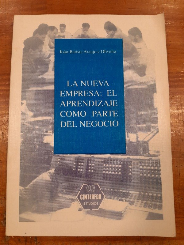 Producto - La Nueva Empresa: El aprendizaje como parte del negócio C4 - Araujo e Olivera