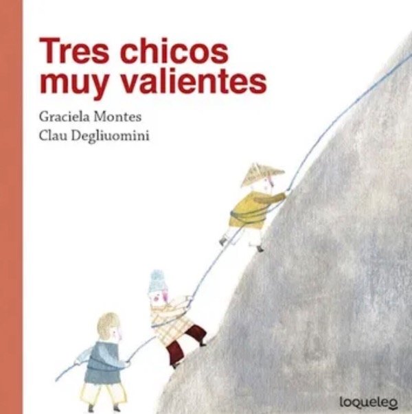 Producto - Tres chicos muy valientes. Graciela Montes / Clau Degliuomini