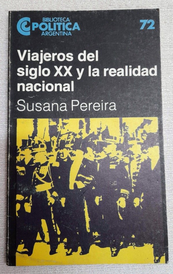Producto - Viajeros De Siglo XX Y La Realidad Nacional - Pereira - Politica Ceal #72
