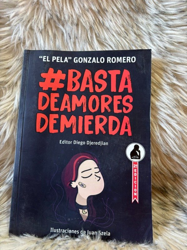 Producto - BASTA DE AMORES DE MIERDA 1 - GONZALO ROMERO