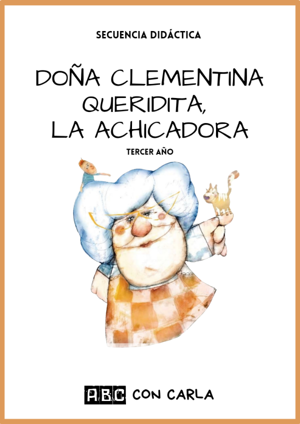 Producto - Secuencia Doña Clementina queridita, la achicadora- 3er año