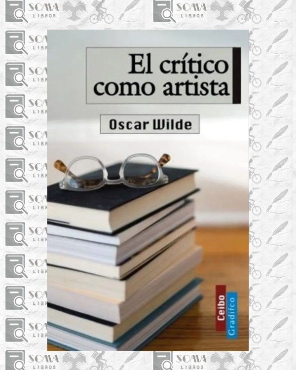 Producto - El crítico como artista - Oscar Wilde