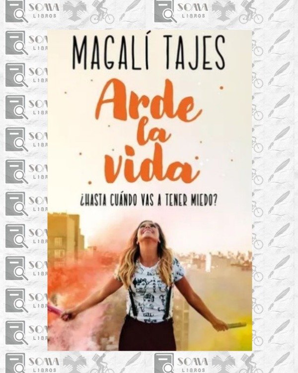 Producto - Arde la vida - Magalí Tajes