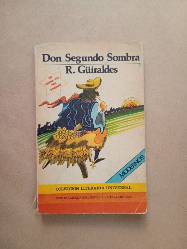 Producto - Don Segundo Sombra - R Güiraldes - Editores Mexicanos Unidos 1981