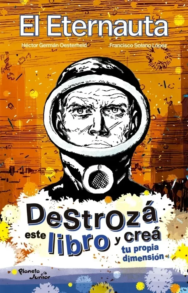 Producto - EL ETERNAUTA DESTROZA ESTE LIBRO Y CREA TU PROPIA DIMENSION
