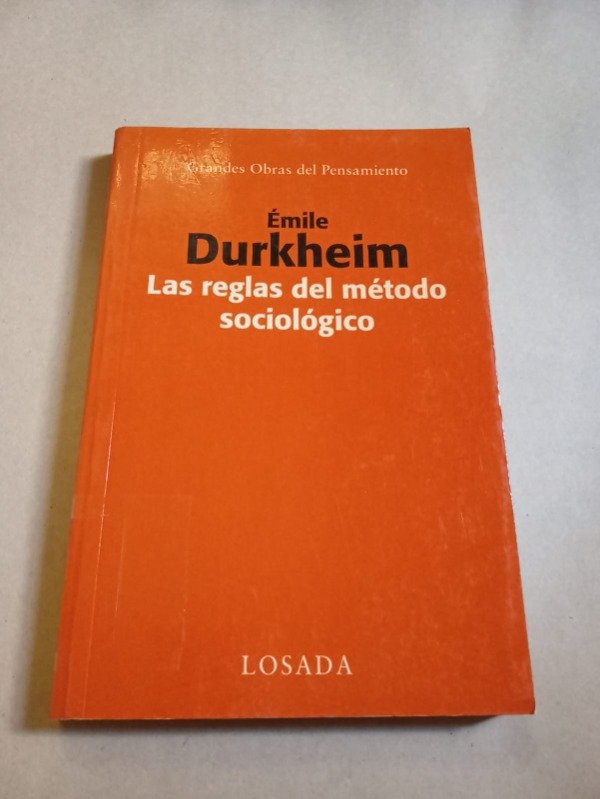 Producto - Las reglas del método sociológico - Émile Durkheim - Losada 2008 - 0