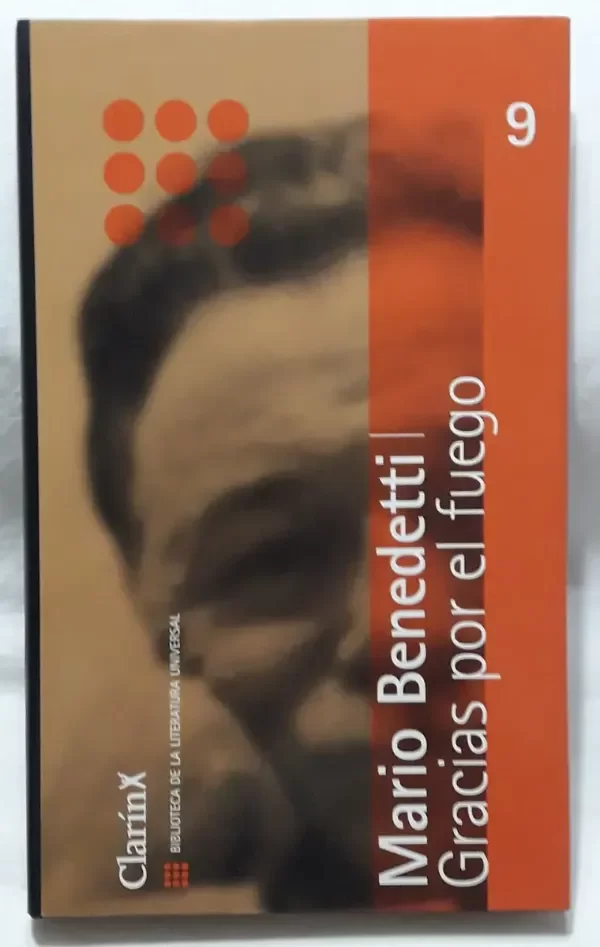 Producto - Clarin Biblioteca De La Literatura Gracias Por El Fuego Mario Benedetti (usado) - 2