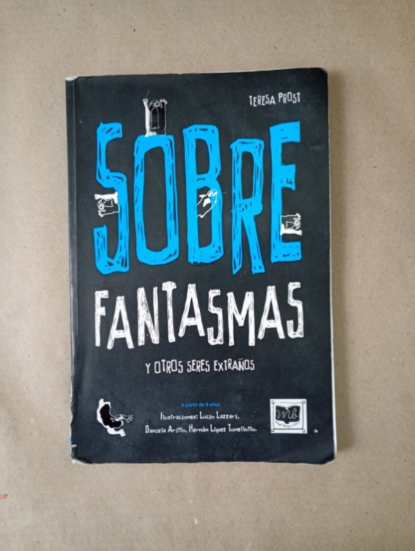 Producto - Sobre fantasmas y otros seres extraños - Teresa Prost - MB 2013