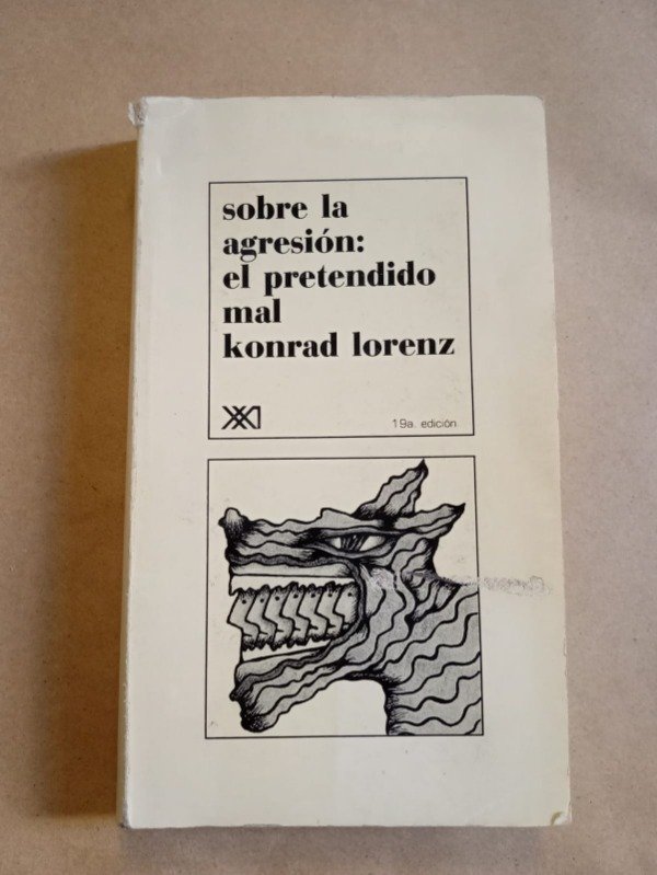 Producto - Sobre la agresión, el pretendido mal - Konrad Lorenz - Siglo XXI 1994