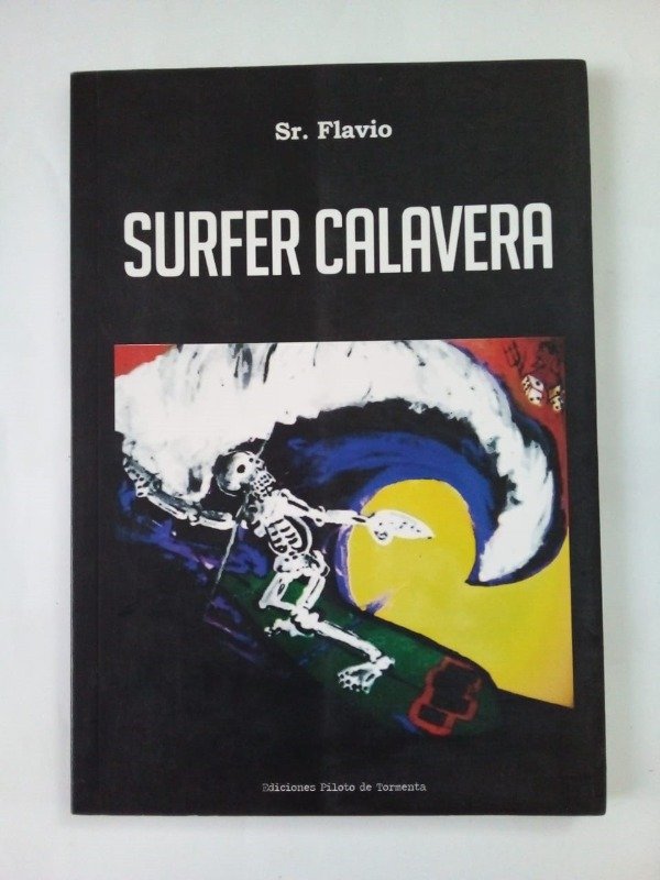 Producto - Surfer calavera - Sr Flavio - Piloto de Tormenta 2013