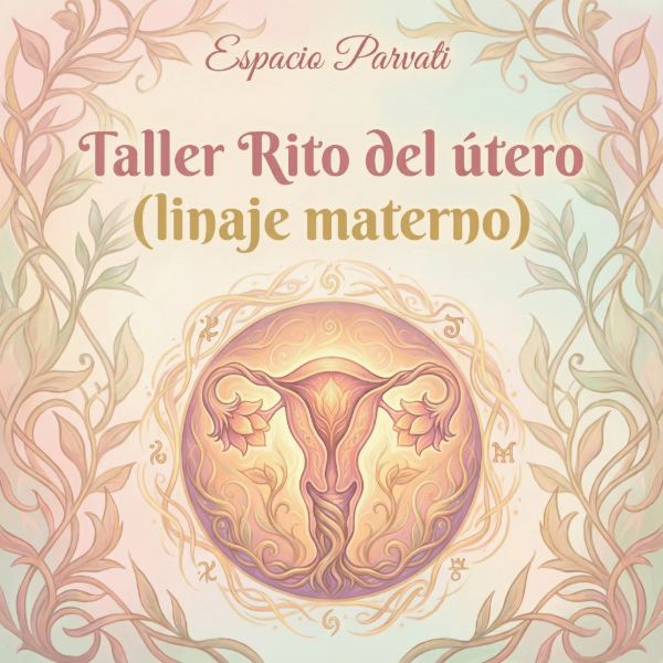 Producto - Taller Rito del útero (Linaje Materno)