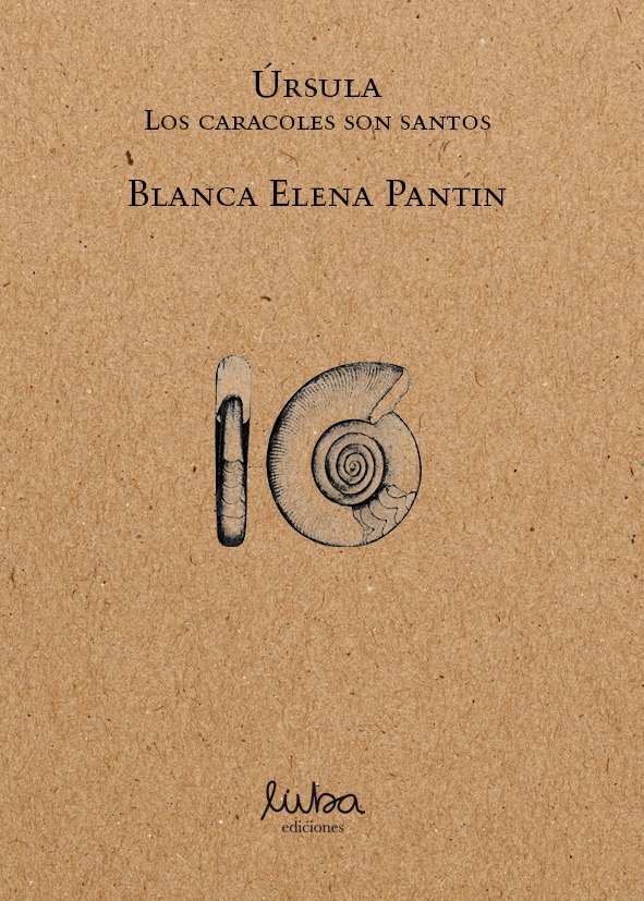 Producto - Úrsula. Los caracoles son santos. Blanca Elena Pantin