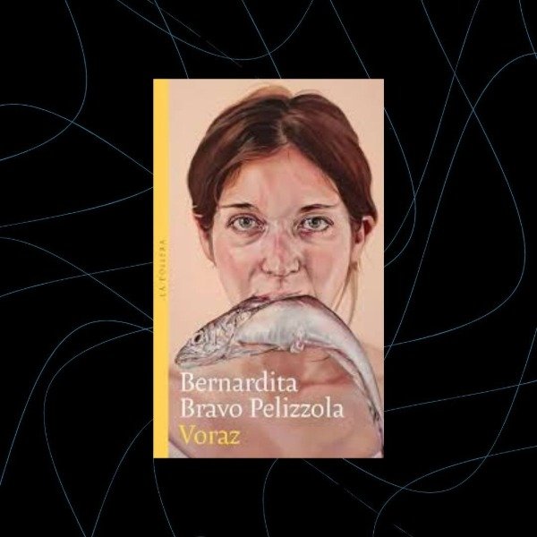 Producto - Voraz, Bernardita Bravo Pelizzola