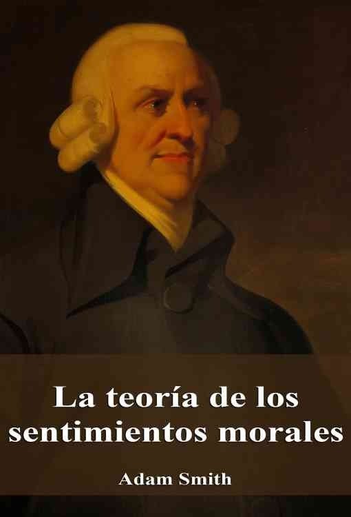 Producto - La teoria de los sentimientos morales - Adam Smith