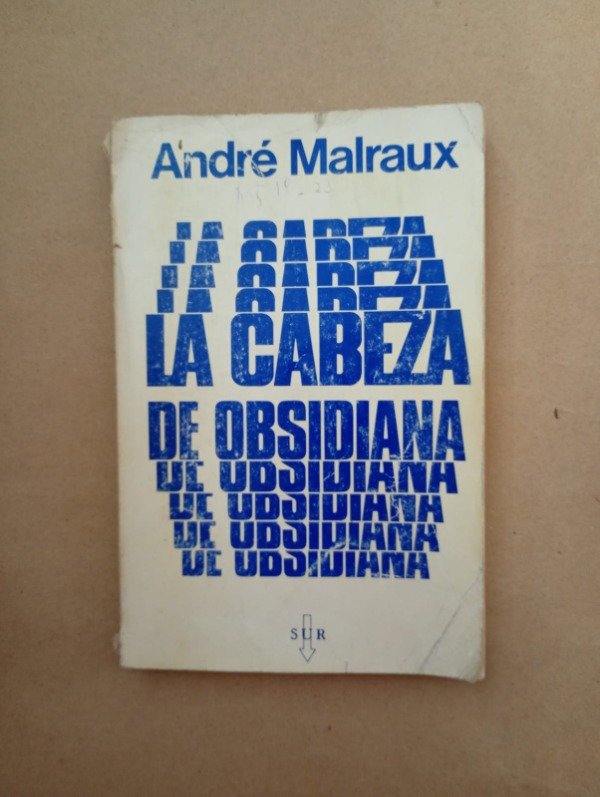 Producto - La cabeza de obsidiana - André Malraux - Sur 1974