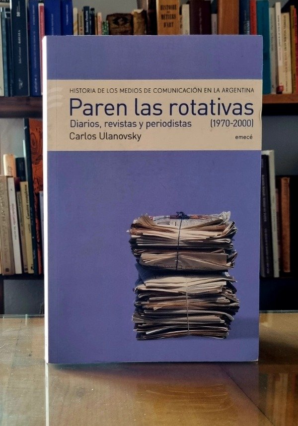 Producto - Paren las rotativas - Carlos Ulanovsky