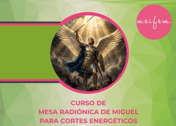 Producto - Curso de Mesa Radiónica de Miguel para Cortes Energéticos