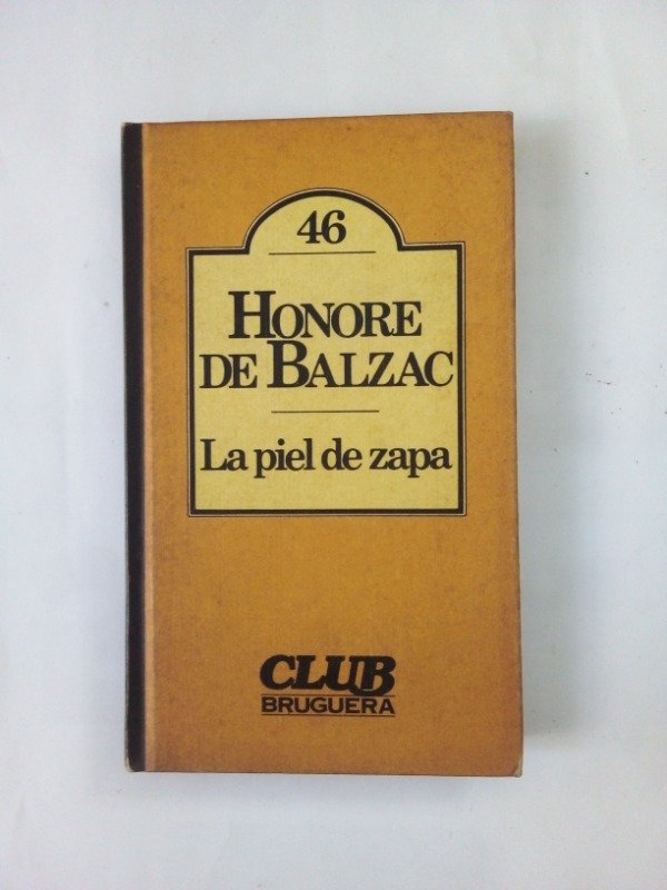 Producto - La piel de zapa - Honoré de Balzac - Bruguera 1980 - Tapa dura
