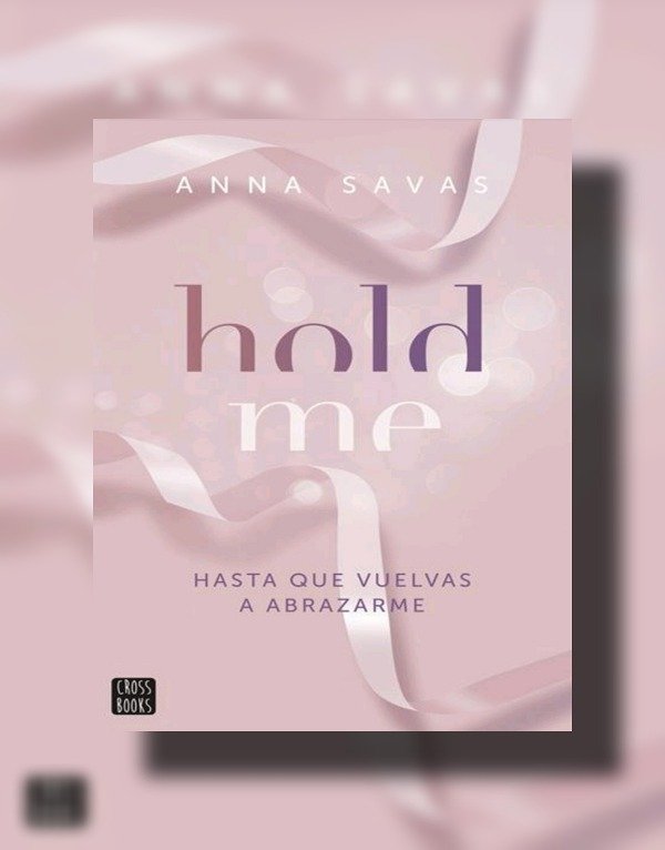 Producto - Hold Me (New England School of Ballet #01)   Anna Savas