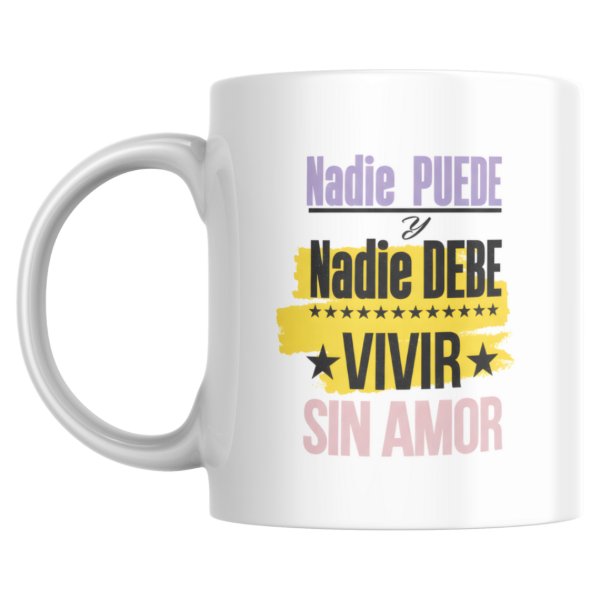 Producto - Taza - Nadie puede y nadie debe vivir sin amor (Fito Paez)