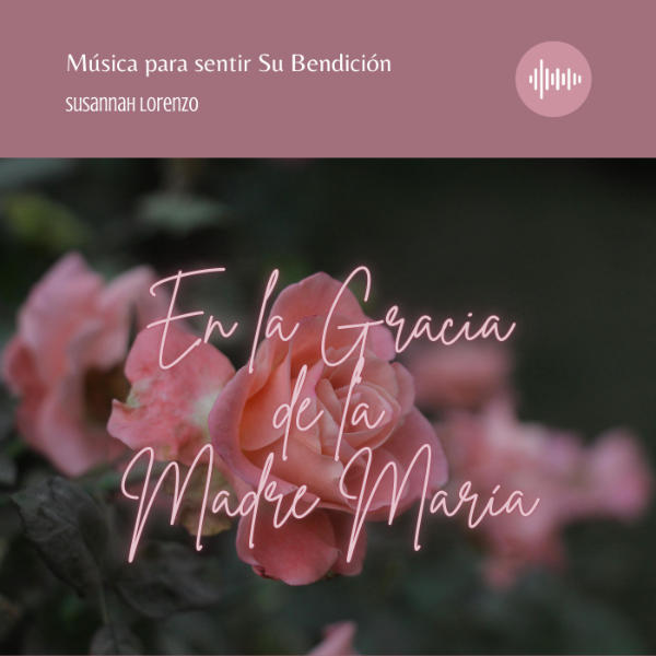 Producto - En la Gracia de la Madre María - Música Holística