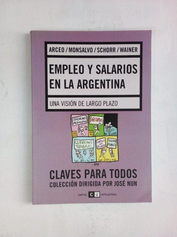 Producto - Empleo y salarios en la Argentina - Arceo Monsalvo - Capital Intelectual 2008