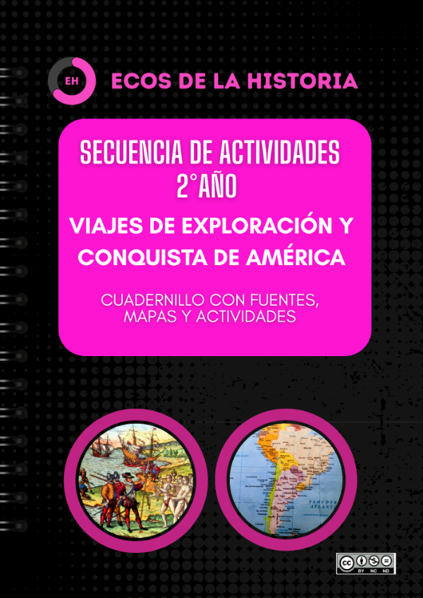 Producto - 2do- Viajes de exploracion y Conquista de América. Secuencia de Actividades