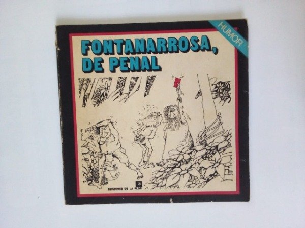 Producto - Fontanarrosa de penal - Fontanarrosa - De la Flor 1980