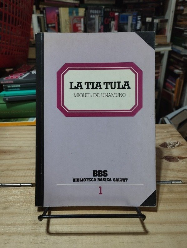 Producto - LA TÍA TULA - Miguel de Unamuno / Salvat