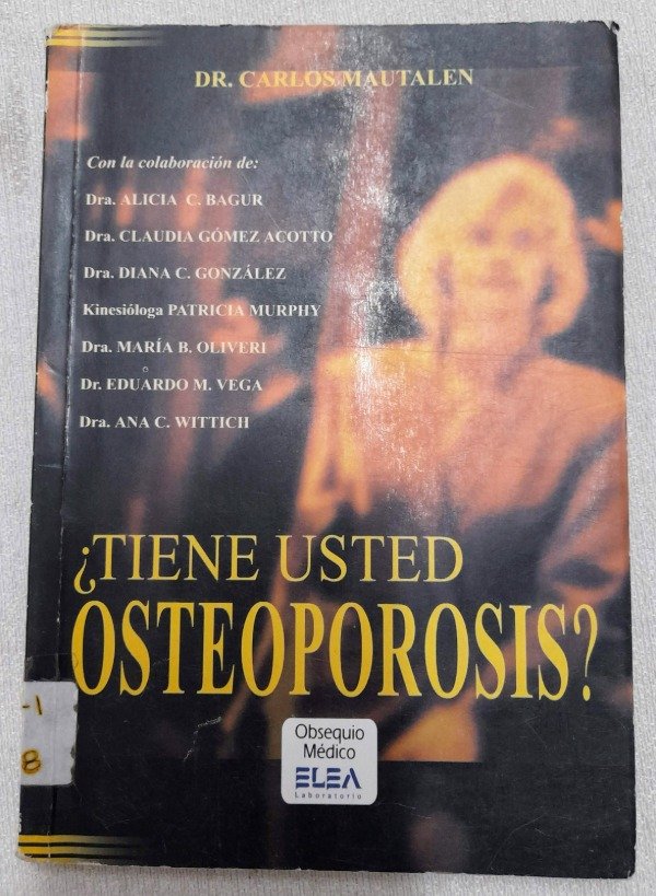 Producto - Tiene Usted Osteoporosis - Carlos Mautalen - Lidiun