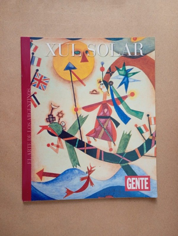 Producto - Xul Solar - Ignacio Gutiérrez Zaldívar - Atlántida Gente 2009