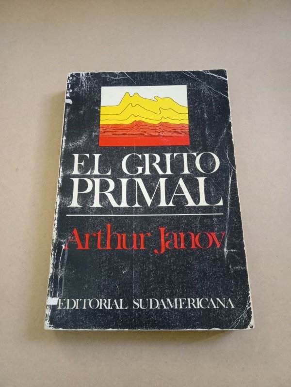 Producto - El grito primal - Arthur Janov - Sudamericana 1975 - 0