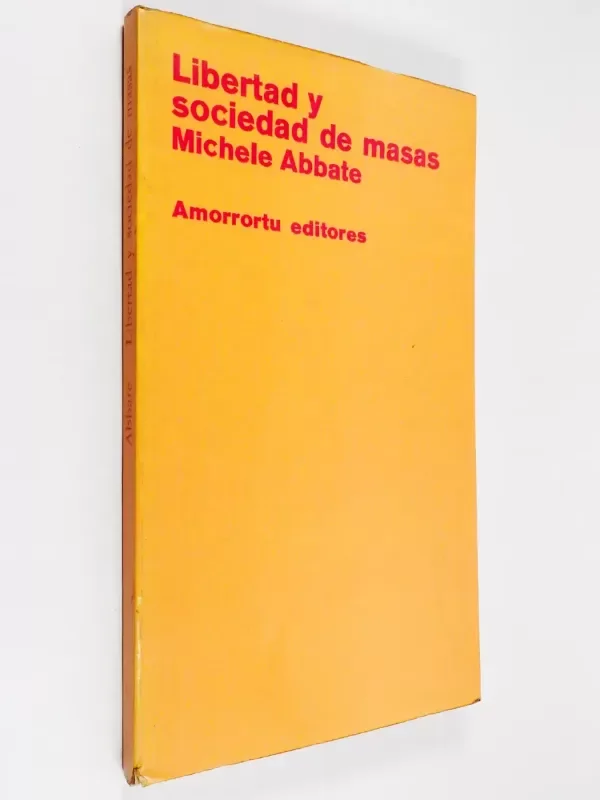 Producto - Michele Abbate - Libertad Y Sociedad De Masas - Amorrortu