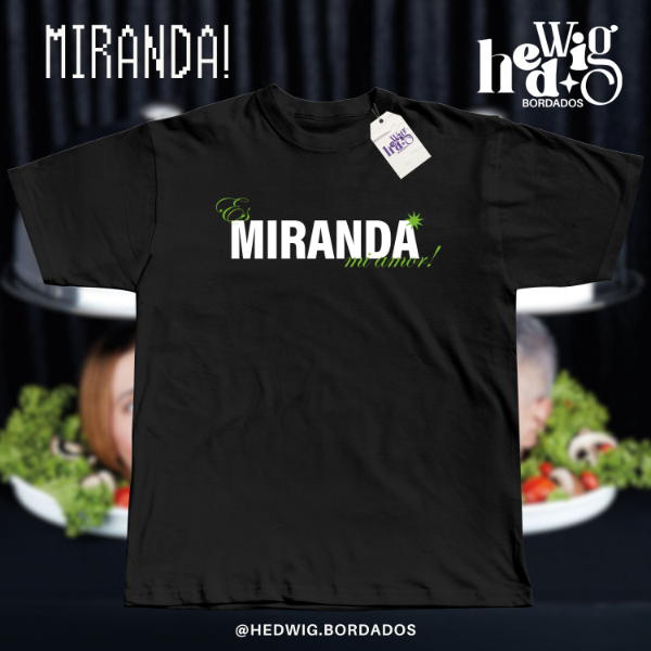 Remera Es Miranda! Mi Amor verde