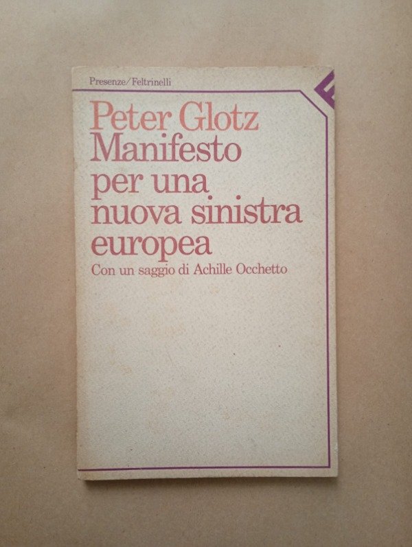 Producto - Manifesto per una nuova sinistra europea - Peter Glotz - Feltrinelli 1986 - 0
