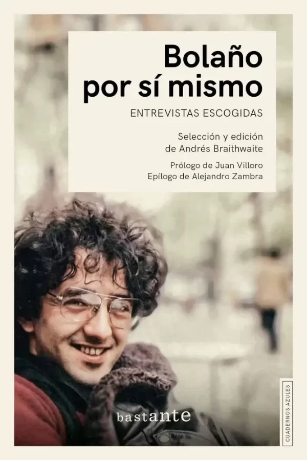 Producto - Bolaño por sí mismo - Andrés Braithwaite (Editor)
