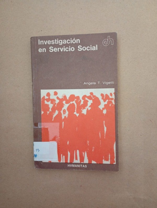 Producto - Investigación en servicio social - Angela T Vigetti - Hvmanitas 1980