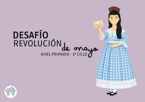 Producto - Desafío: Revolución de Mayo (Nivel Primario - 1er Ciclo)