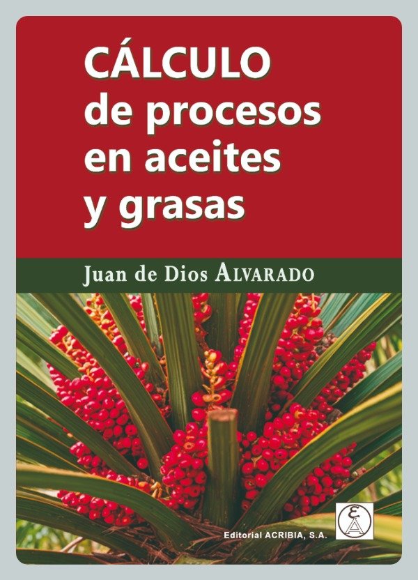 Producto - Alvarado: Cálculos de Procesos en Aceites y Grasas