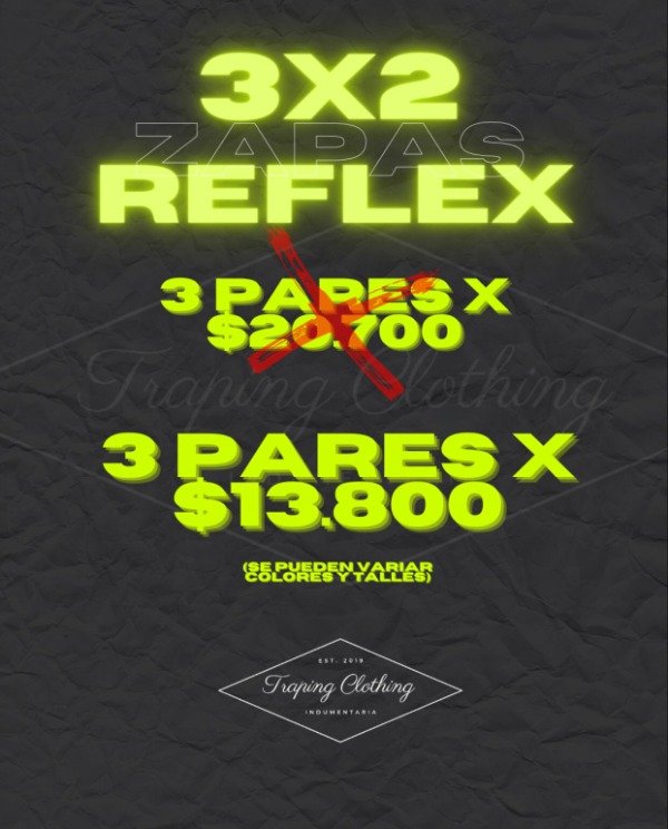 PROMO 3x2 - Zapatillas REFLEX - TrapingClothing